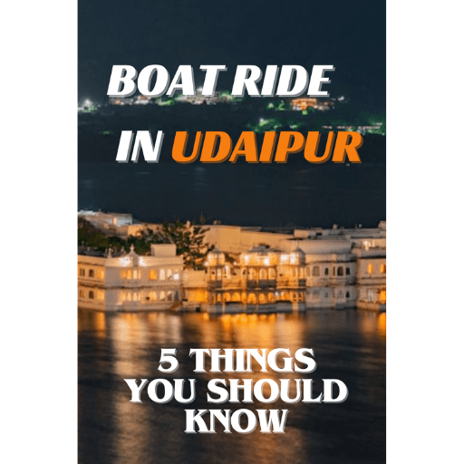 Boat ride in Lake Udaipur - things to know